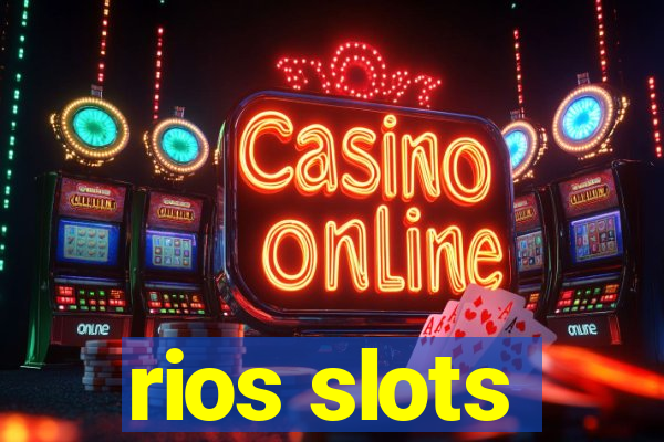 rios slots